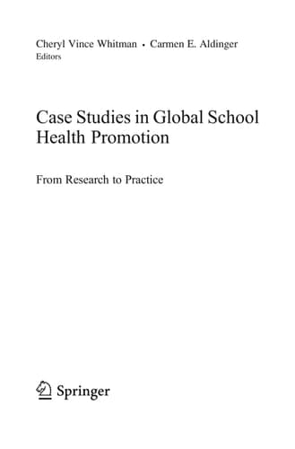 Case Studies in Global School Health Promotion From Research to Practice