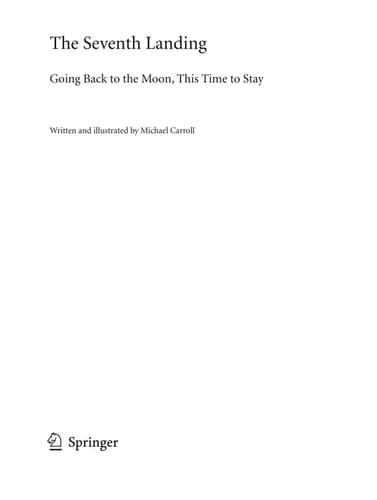 The Seventh Landing Going Back to the Moon, This Time to Stay
