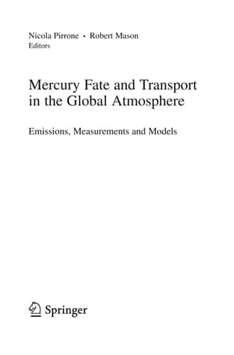 Mercury Fate and Transport in the Global Atmosphere Emissions, Measurements and Models