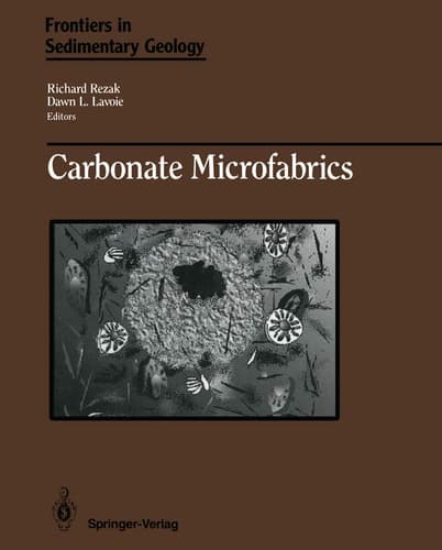 Carbonate Microfabrics (Frontiers in Sedimentary Geology)