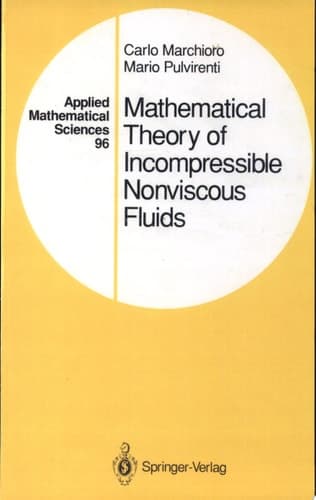 Mathematical Theory of Incompressible Nonviscous Fluids
