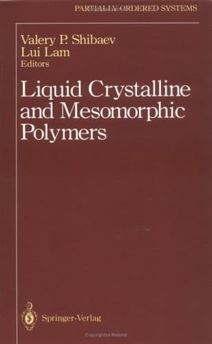 Liquid Crystalline and Mesomorphic Polymers (Partially Ordered Systems)