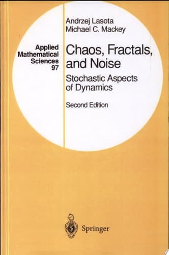 Chaos, Fractals, and Noise Stochastic Aspects of Dynamics