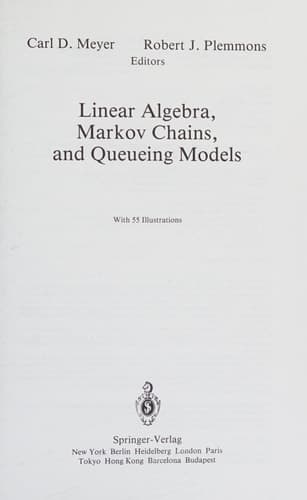 Linear Algebra, Markov Chains, and Queueing Models (The IMA Volumes in Mathematics and its Applications)