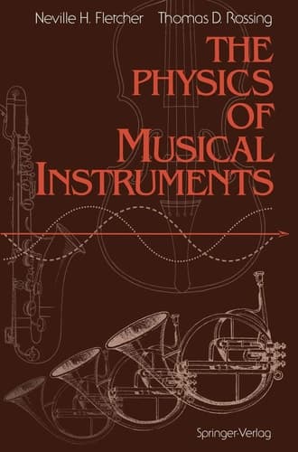 The Physics of Musical Instruments (Springer Study Edition)