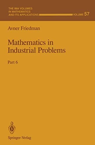 Mathematics in Industrial Problems Part 6