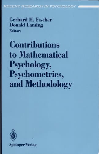 Contributions to Mathematical Psychology, Psychometrics, and Methodology
