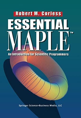 Essential Maple An Introduction for Scientific Programmers