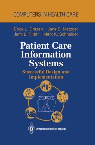 Patient Care Information Systems Successful Design and Implementation