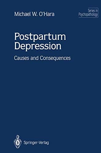 Postpartum Depression Causes and Consequences