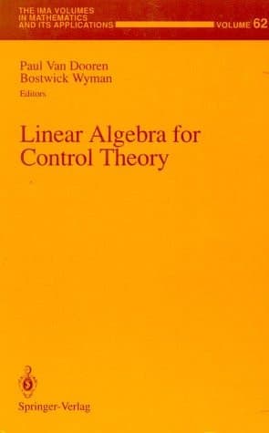 Linear Algebra for Control Theory (The IMA Volumes in Mathematics and its Applications)