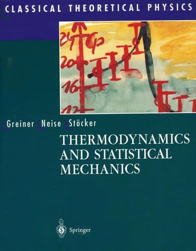 Thermodynamics and Statistical Mechanics (Classical Theoretical Physics)