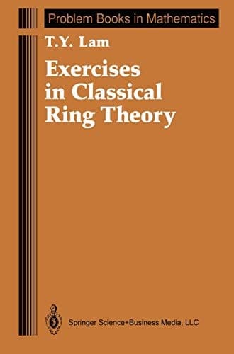Exercises in Classical Ring Theory (Problem Books in Mathematics)