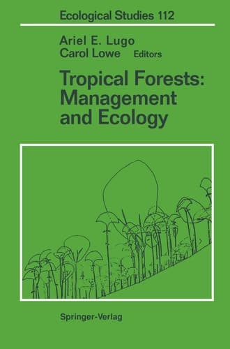 Tropical Forests: Management and Ecology (Ecological Studies)