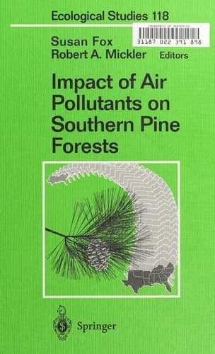 Impact of Air Pollutants on Southern Pine Forests (Ecological Studies, 118)