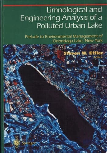 Limnological and Engineering Analysis of a Polluted Urban Lake Prelude to Environmental Management of Onondaga Lake, New York