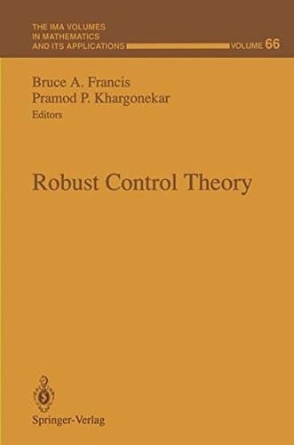Robust Control Theory (The IMA Volumes in Mathematics and its Applications)