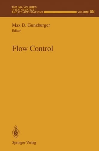 Flow Control (The IMA Volumes in Mathematics and its Applications)