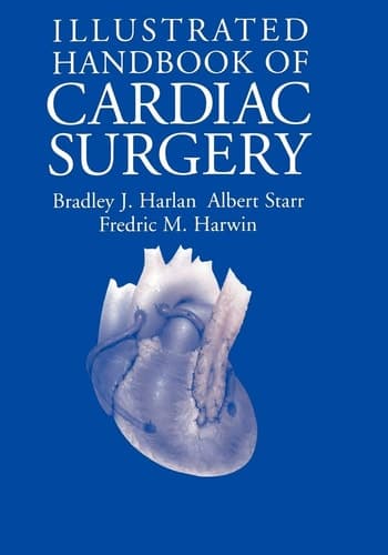 Illustrated Handbook of Cardiac Surgery (Applied Mathematical Sciences; 109)