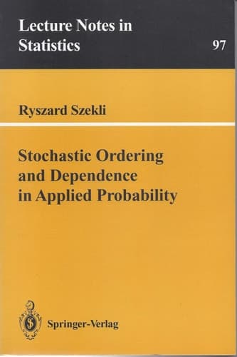 Stochastic Ordering and Dependence in Applied Probability (Lecture Notes in Statistics, 97)