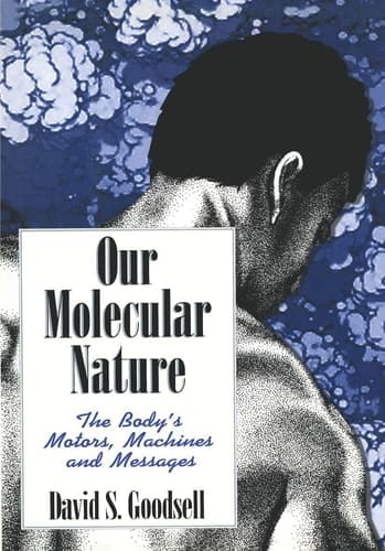 Our Molecular Nature The Bodys Motors Ma