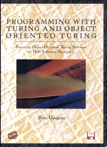 Programming with Turing and Object Oriented Turing