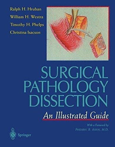 Surgical Pathology Dissection: An Illustrated Guide