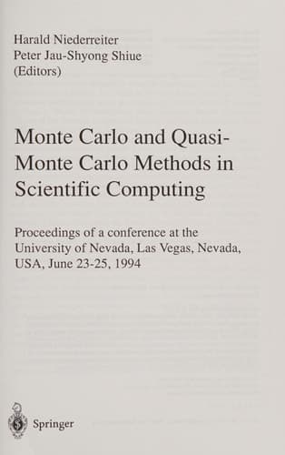 Monte Carlo and Quasi-Monte Carlo Methods in Scientific Computing: Proceedings of a conference at the University of Nevada, Las Vegas, Nevada, USA, June 23–25, 1994 (Lecture Notes in Statistics, 106)