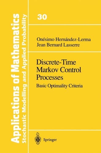 Discrete-Time Markov Control Processes Basic Optimality Criteria