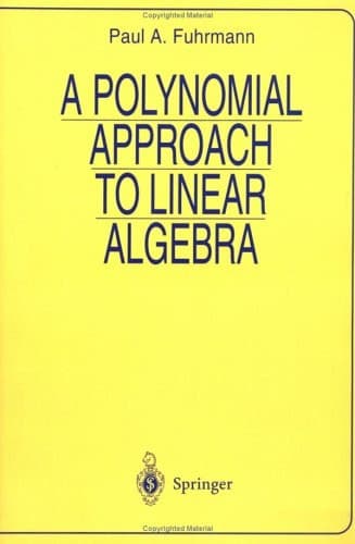 A Polynomial Approach to Linear Algebra