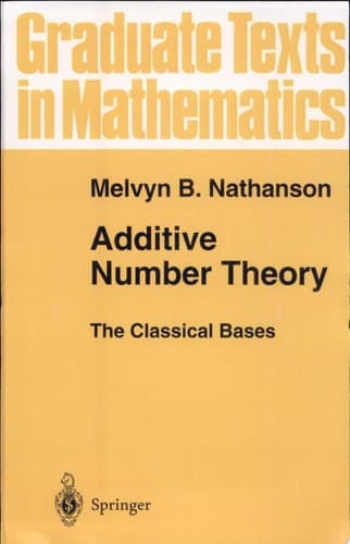 Additive Number Theory The Classical Bases