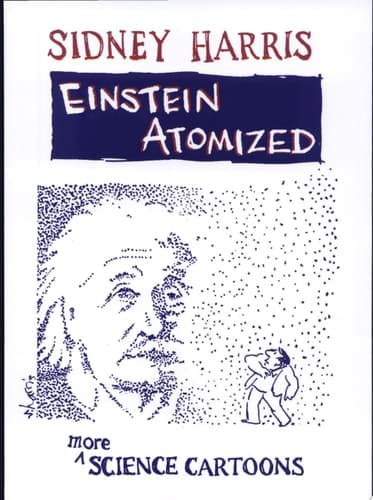 Einstein Atomized More Science Cartoons