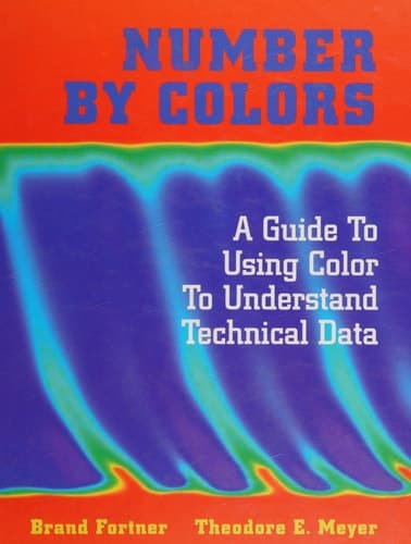Number by Colors: A Guide to Using Color to Understand Technical Data
