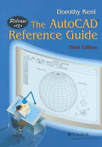 The AutoCAD® Reference Guide: Release 13 (Eurographics)