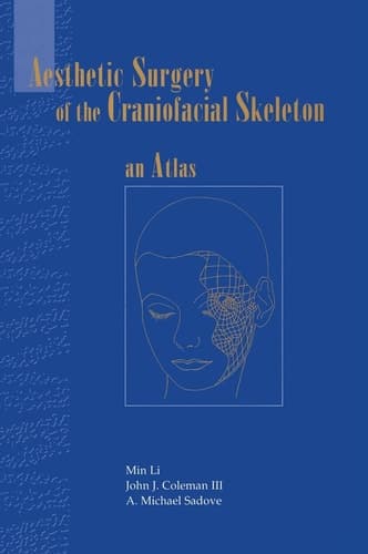 Aesthetic Surgery of the Craniofacial Skeleton: An Atlas (Undergraduate Texts in Mathematics)