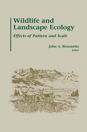 Wildlife and Landscape Ecology Effects of Pattern and Scale