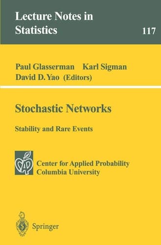 Stochastic Networks (Lecture Notes in Statistics, 117)