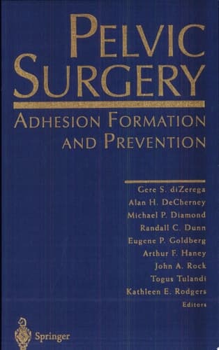Pelvic Surgery Adhesion Formation and Prevention ; [proceedings of the 3rd International Congress on Pelvic Surgery & Adhesion Prevention, Held in San Diego, Calif., from Feb. 29 to March 2, 1996]