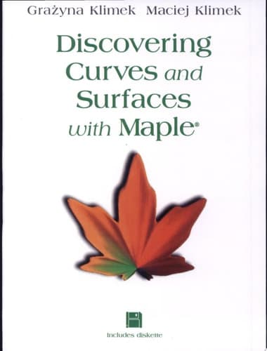 Discovering Curves and Surfaces with Maple®