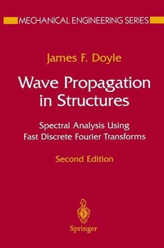 Wave Propagation in Structures Spectral Analysis Using Fast Discrete Fourier Transforms