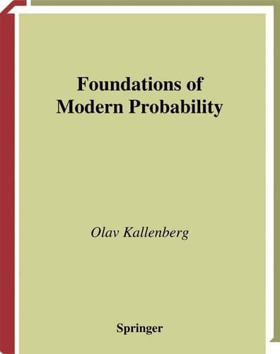Foundations of Modern Probability (Springer Series in Statistics. Probability and Its Applications.)