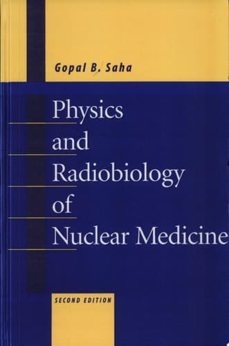 Physics and Radiobiology of Nuclear Medicine