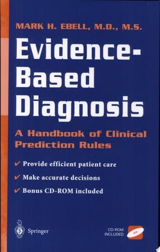 Evidence-Based Diagnosis A Handbook of Clinical Prediction Rules