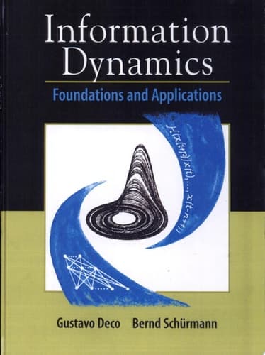 Information Dynamics Foundations and Applications