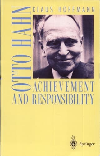 Otto Hahn Achievement and Responsibility