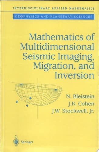 Mathematics of Multidimensional Seismic Imaging, Migration, and Inversion