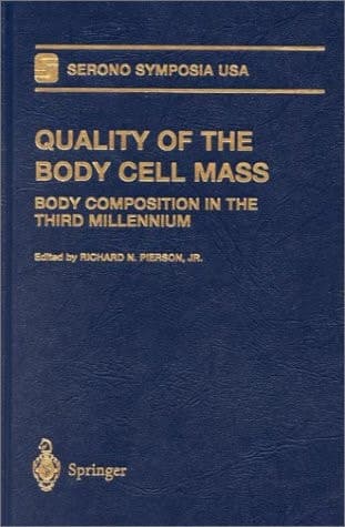 Quality of the Body Cell Mass: Body Composition in the Third Millennium (Serono Symposia USA)