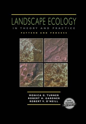 Landscape Ecology in Theory and Practice Pattern and Process