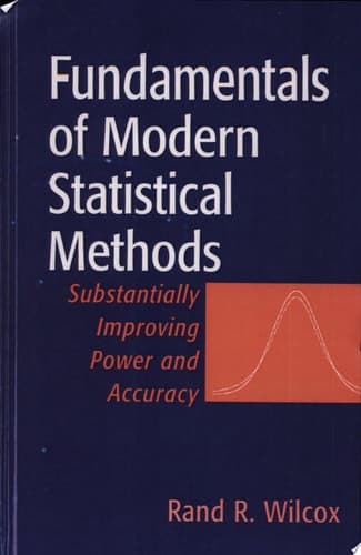 Fundamentals of Modern Statistical Methods Substantially Improving Power and Accuracy