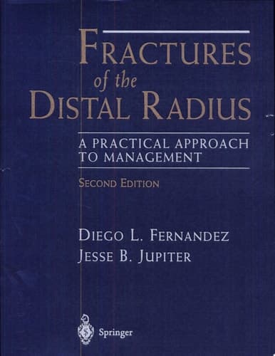 Fractures of the Distal Radius A Practical Approach to Management